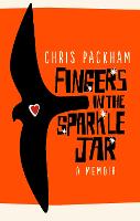 Fingers in the Sparkle Jar: A Memoir (Paperback)