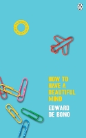 How To Have A Beautiful Mind: (Vermilion Life Essentials) - Vermilion Life Essentials (Paperback)