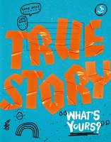 True Story: What's Yours? (Paperback)
