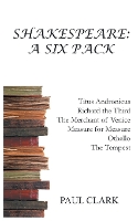 Shakespeare: A Six Pack (Paperback)