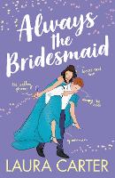Always the Bridesmaid - Brits in Manhattan (Paperback)
