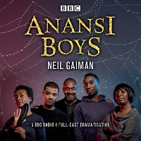 Anansi Boys: A BBC Radio 4 full-cast dramatisation (CD-Audio)