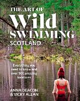 The Art of Wild Swimming: Scotland