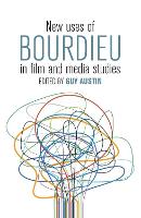 New Uses of Bourdieu in Film and Media Studies (Paperback)