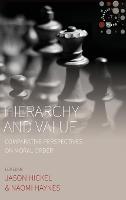 Hierarchy and Value: Comparative Perspectives on Moral Order - Studies in Social Analysis (Hardback)