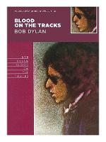 Blood On The Tracks - Bob Dylan: Guitar with Strumming Patterns, Lyrics & Chords (Book)