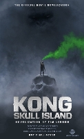 Kong: Skull Island - The Official Movie Novelization (Paperback)