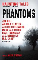 Phantoms: Haunting Tales from Masters of the Genre (Paperback)