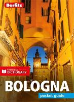Berlitz Pocket Guide Bologna (Travel Guide with Dictionary)