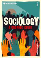 Introducing Sociology: A Graphic Guide - Graphic Guides (Paperback)