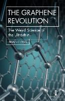 The Graphene Revolution: The weird science of the ultra-thin - Hot Science (Paperback)