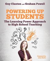 Powering Up Students: The Learning Power Approach to high school teaching - The Learning Power series (Paperback)