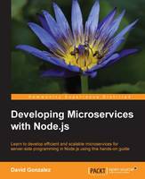 Developing Microservices with Node.js (Paperback)