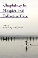 Chaplaincy in Hospice and Palliative Care (Paperback)