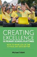Creating Excellence in Primary School Playtimes