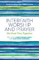 Interfaith Worship and Prayer: We Must Pray Together (Paperback)