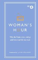 Woman's Hour: Words from Wise, Witty and Wonderful Women (Hardback)