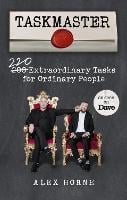 Taskmaster: 220 Extraordinary Tasks for Ordinary People (Paperback)