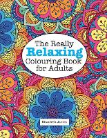 The Really RELAXING Colouring Book for Adults (Paperback)