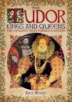 The Tudor Kings & Queens (Paperback)