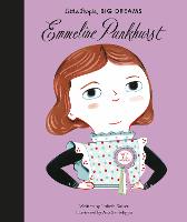 Emmeline Pankhurst: Volume 8 - Little People, BIG DREAMS (Hardback)