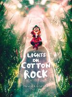 Lights on Cotton Rock (Hardback)