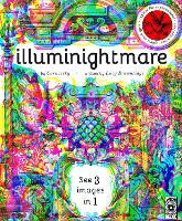 Illuminightmare: Explore the Supernatural with Your Magic Three-Colour Lens - Illumi: See 3 Images in 1 (Hardback)