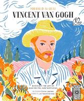 Portrait of an Artist: Vincent Van Gogh: Discover the Artist Behind the Masterpieces - Portrait of an Artist (Hardback)