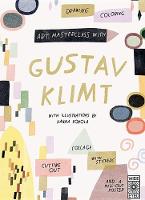 Art Masterclass with Gustav Klimt - Art Masterclass (Paperback)