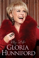 Gloria Hunniford: My Life - The Autobiography (Paperback)