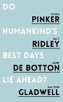 Do Humankind's Best Days Lie Ahead? (Paperback)