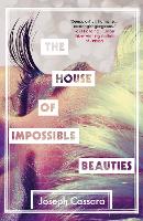The House of Impossible Beauties (Hardback)