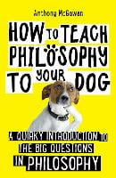 How to Teach Philosophy to Your Dog
