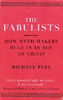 The Fabulists: How myth-makers rule in an age of crisis (Paperback)