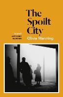 The Spoilt City: The Balkan Trilogy 2 (Paperback)