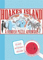 Hoakes Island: A Fiendish Puzzle Adventure (Hardback)