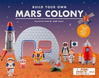 Build Your Own Mars Colony - Magma for Laurence King
