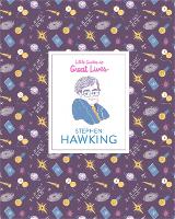Stephen Hawking (Little Guides to Great Lives) - Little Guides to Great Lives (Hardback)