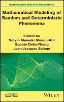 Mathematical Modeling of Random and Deterministic Phenomena (Hardback)