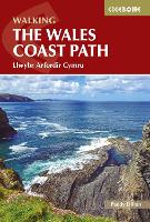 Walking the Wales Coast Path: Llwybr Arfordir Cymru (Paperback)