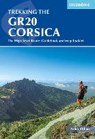 Trekking the GR20 Corsica: The High Level Route: Guidebook and map booklet (Paperback)