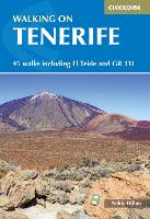 Walking on Tenerife: 45 walks including El Teide and GR 131 (Paperback)