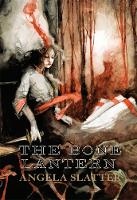 The Bone Lantern (Hardback)