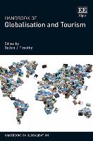Handbook of Globalisation and Tourism - Handbooks on Globalisation series (Hardback)