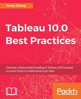 Tableau 10.0 Best Practices (Paperback)
