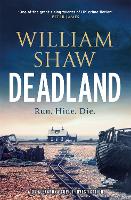Deadland: the second ingeniously unguessable thriller in the D S Cupidi series - DS Alexandra Cupidi (Hardback)