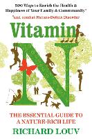 Vitamin N: The Essential Guide to a Nature-Rich Life (Paperback)