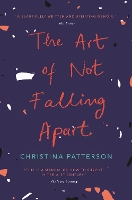 The Art of Not Falling Apart (Paperback)