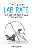 Lab Rats: Why Modern Work Makes People Miserable (Hardback)