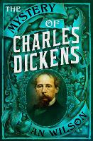 The Mystery of Charles Dickens (Hardback)